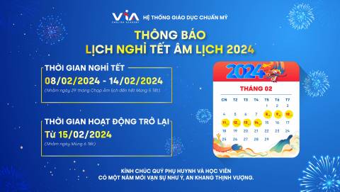 THÔNG BÁO LỊCH NGHỈ TẾT NGUYÊN ĐÁN 2024 - VIA ENGLISH ACADEMY