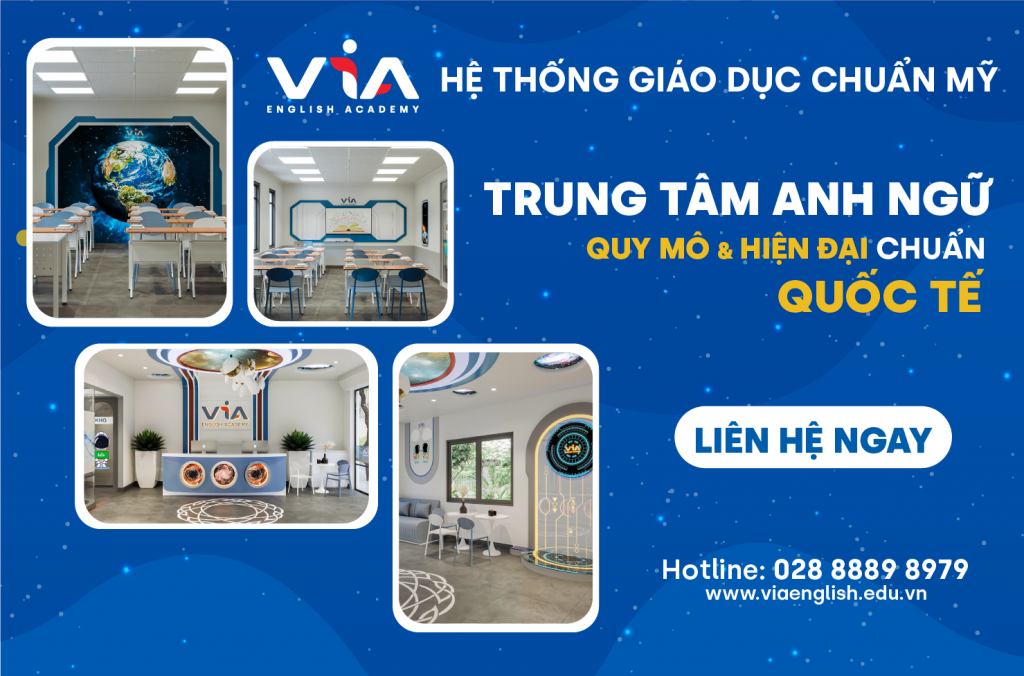 Khám Phá Học Viện Anh Ngữ VIA Tại Các Khu Vực